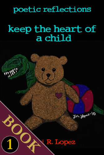 Keep The Heart Of A Child