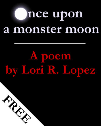 Poem:  once upon a monster moon