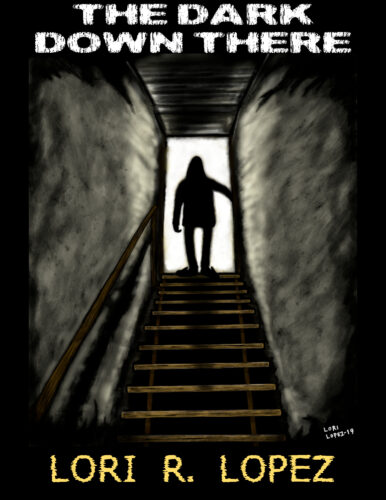 The Dark Down There - A Scary Story By Horror Author Lori R. Lopez