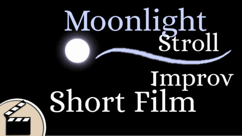 Moonlight Stroll | An Improv Short Film
